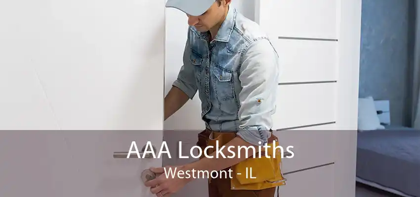 AAA Locksmiths Westmont - IL