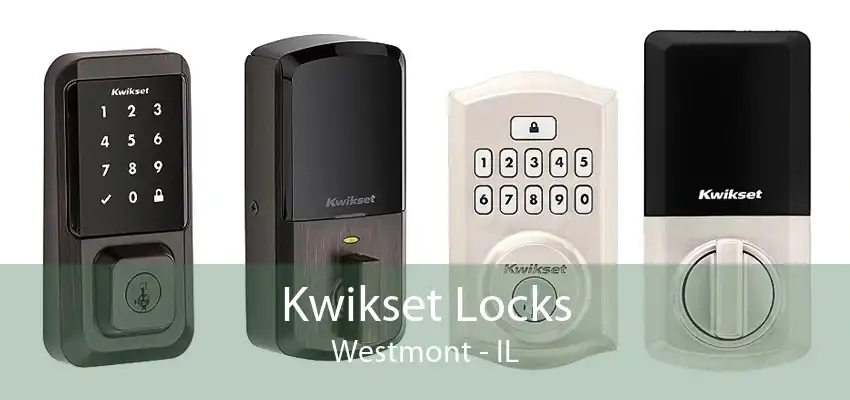 Kwikset Locks Westmont - IL