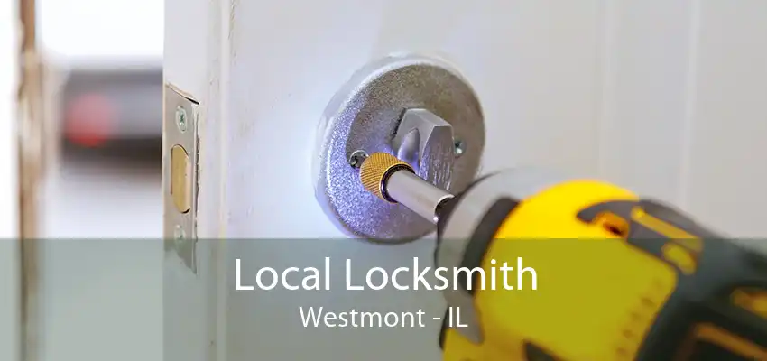 Local Locksmith Westmont - IL