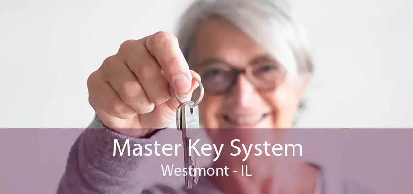 Master Key System Westmont - IL