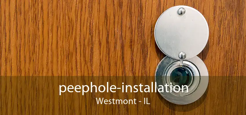 peephole-installation Westmont - IL