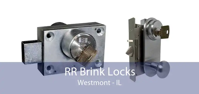 RR Brink Locks Westmont - IL